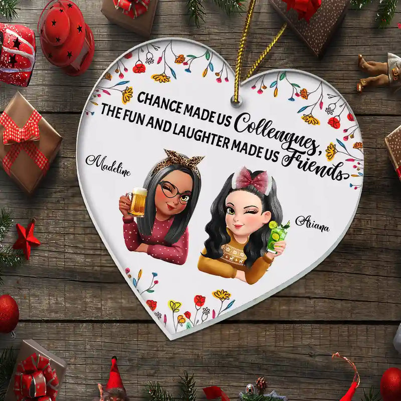 Funny,Christmas,Gifts For Colleagues,Gift For Bestie - Chance Made Us Colleagues - Personalized Custom Shaped Acrylic Ornament