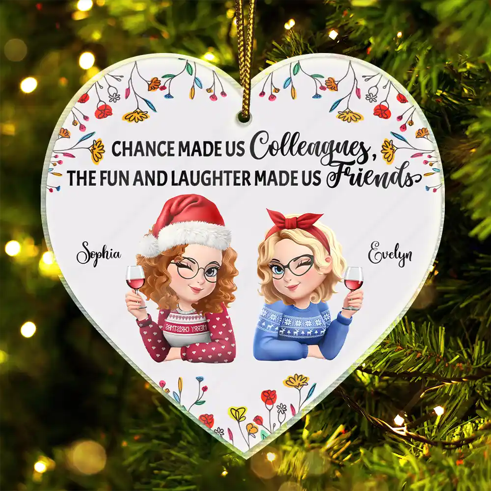 Funny,Christmas,Gifts For Colleagues,Gift For Bestie - Chance Made Us Colleagues - Personalized Custom Shaped Acrylic Ornament