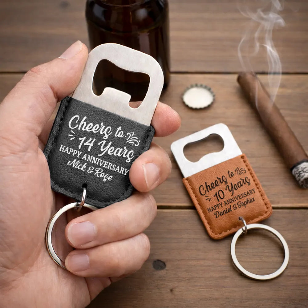 Gift For Couples, Gift For Husband, Gift For Boyfriend, Love, Gift For Men - Cheers To Our Anniversary - Personalized Leather Bottle Opener Keychain