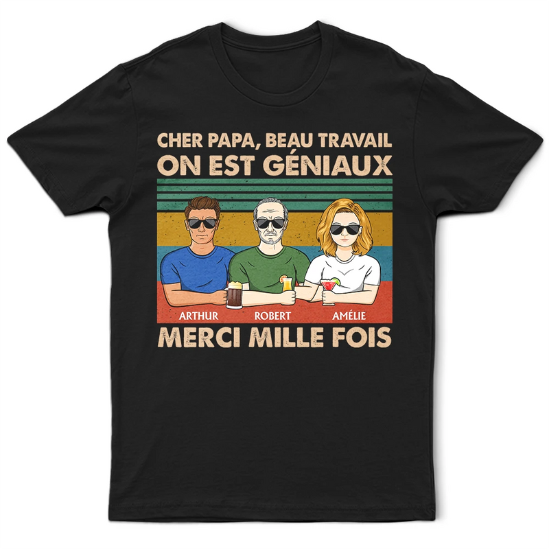 Gift For Husband,Parents,Gift For Yourself,Gift For Men,Gift For Grandpa,Gift For Father,French,Funny,Non-Eng,Vector,Humorous - Cher Papa Beau Travail - T-Shirt Personnalisé