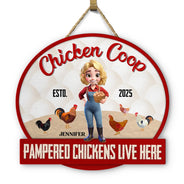 Chicken Coop Pampered Chickens Live Here - Personalized Custom Shaped Wood Sign
