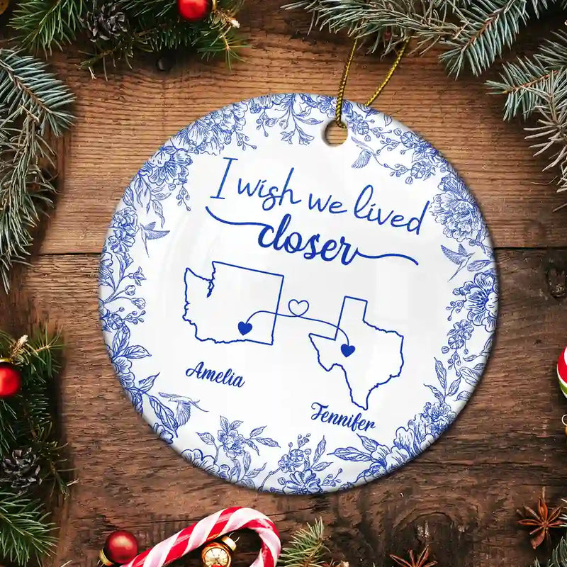 Chinoiserie Toile I Wish We Lived Closer - Personalized Circle Ceramic Ornament