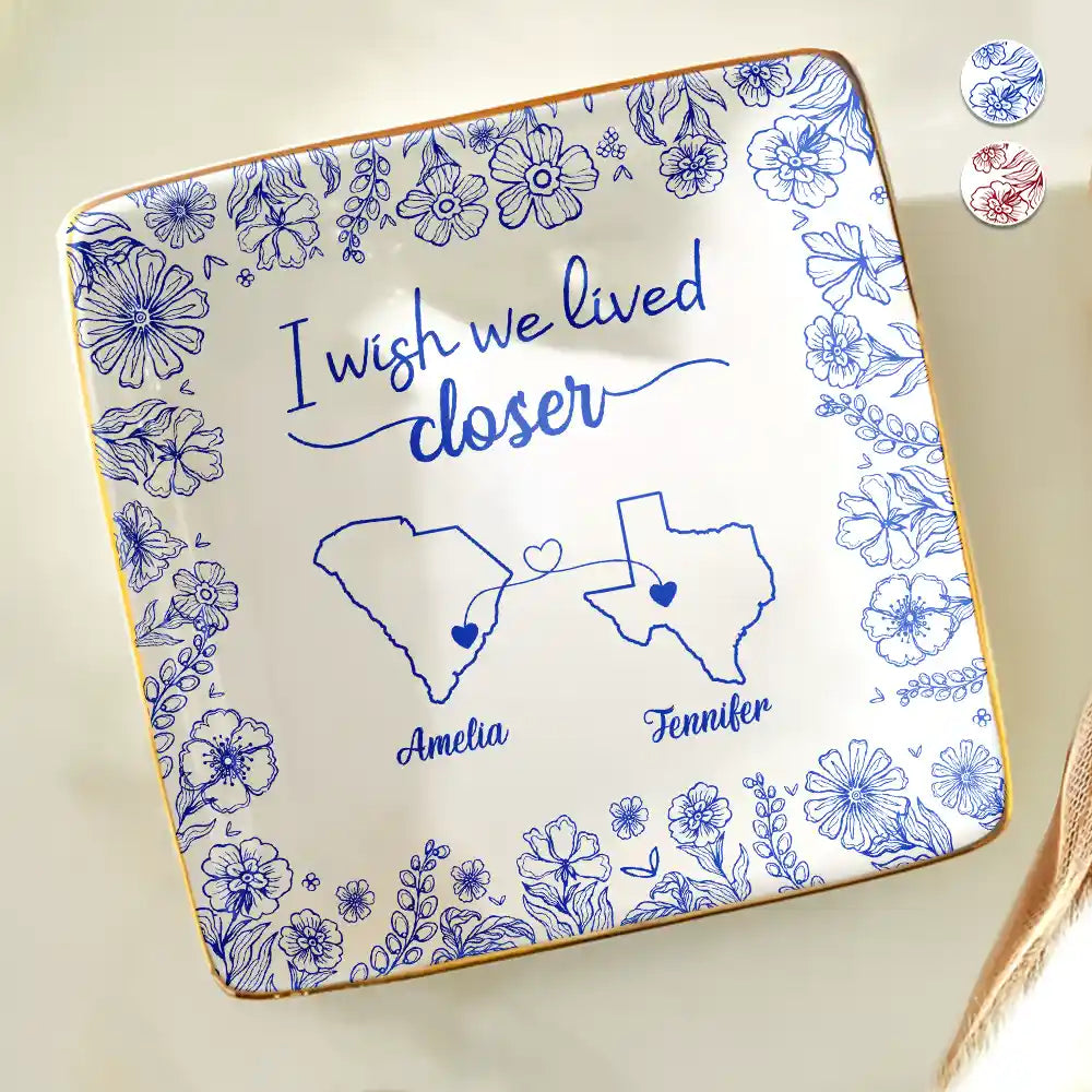 Gift For Bestie,Long Distance,Love - Chinoiserie Toile I Wish We Lived Closer - Personalized Ring Dish