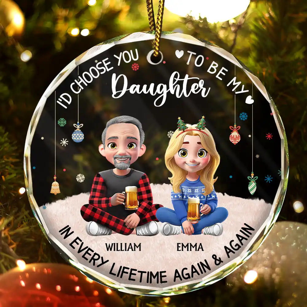 Choose You To Be My Daughter - Personalized Circle Glass Ornament
