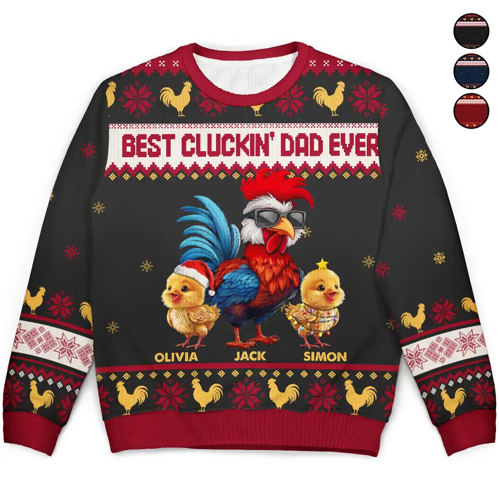 Christmas,Farm,Gift For Yourself,Happy - Christmas Best Cluckin' Dad Ever - Personalized Unisex Ugly Sweater