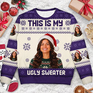 Gift For Yourself - Christmas Custom Photo This Is My Ugly Sweater - Personalized Unisex Ugly Sweater