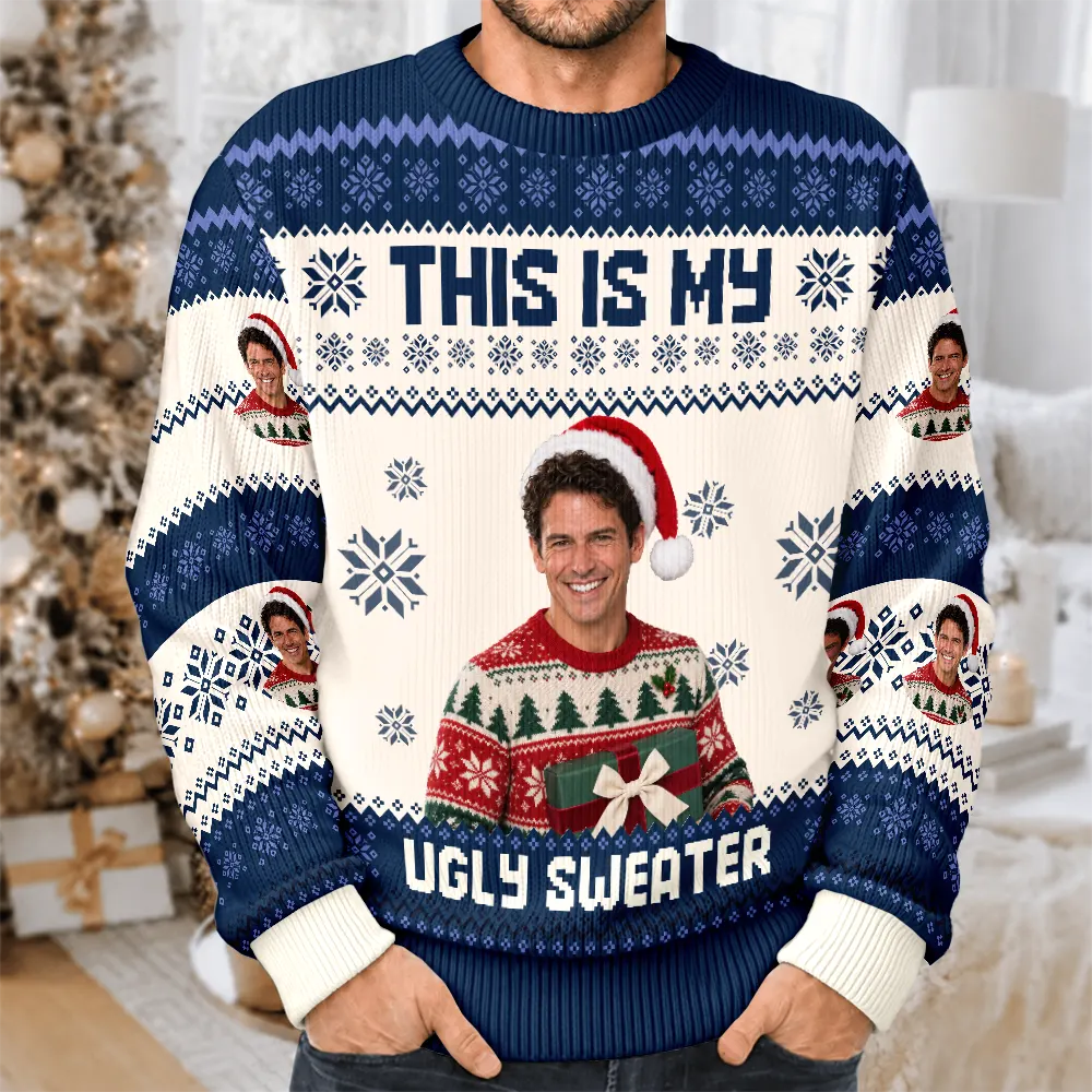 Gift For Yourself - Christmas Custom Photo This Is My Ugly Sweater - Personalized Unisex Ugly Sweater
