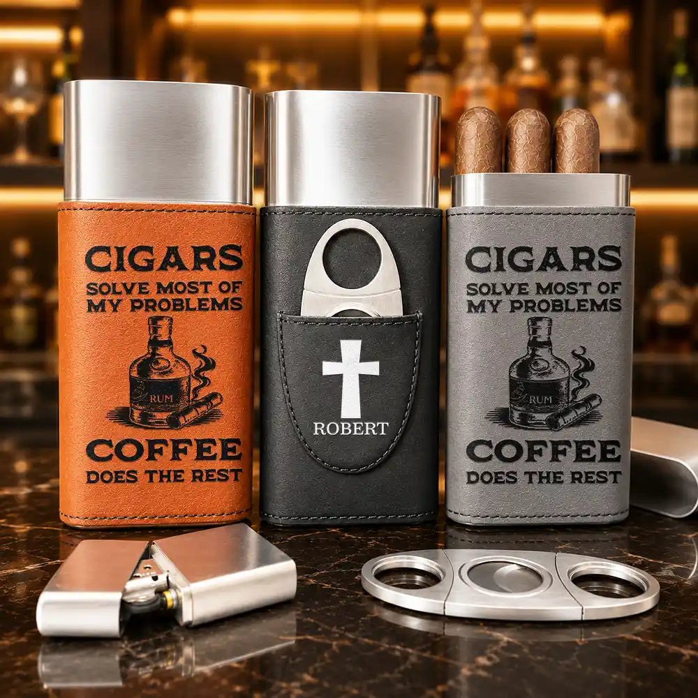 Humorous,Gift For Men,Gift For Yourself,Icon - Cigars Solve Most Of My Problems - Personalized Cigar Case