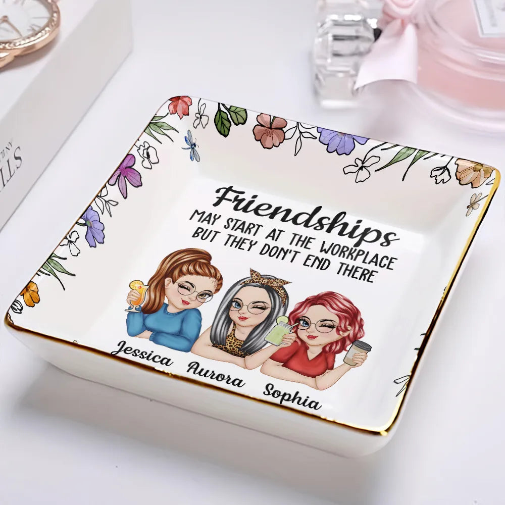 Gift For Bestie,Gift For Sisters,Gift For Women,Gifts For Colleagues,Funny - Colleagues Friendships May Start At The Workplace - Personalized Ring Dish