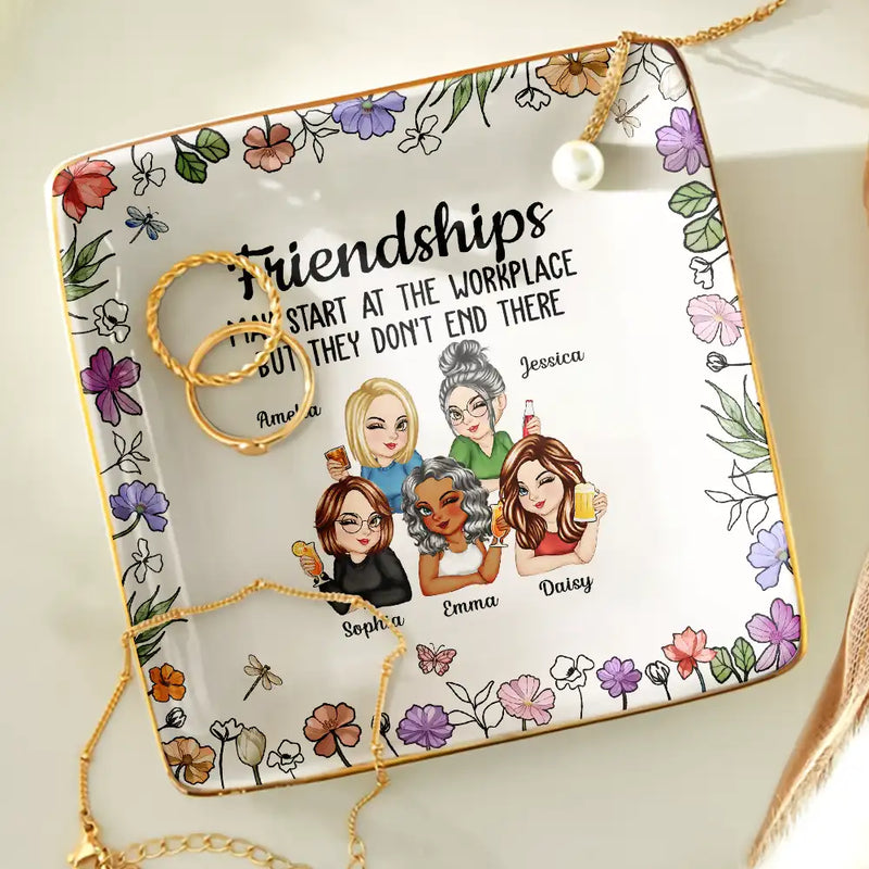 Gift For Bestie,Gift For Sisters,Gift For Women,Gifts For Colleagues,Funny - Colleagues Friendships May Start At The Workplace - Personalized Ring Dish