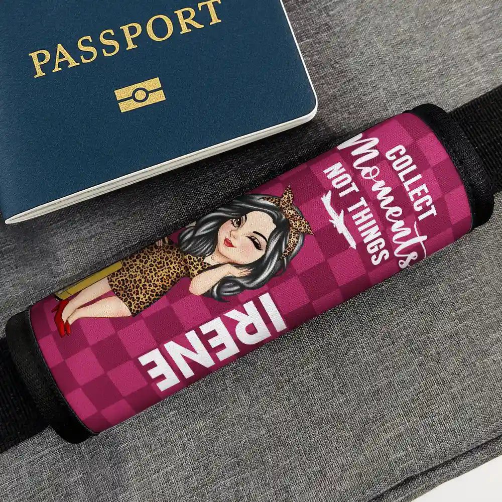 Travel, Happy, Gift For Yourself, Summer - Collect Moments Not Things - Personalized Luggage Handle Wrap