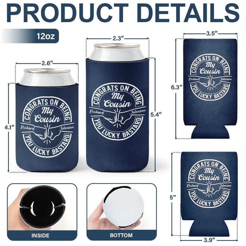 Gift For Sisters, Gift For Sibling, Gift For Brothers, Gift For Bestie, Gifts For Colleagues, Cousin, Funny - Congrats On Being My Brother Dad Grandpa - Personalized Can Cooler Sleeve