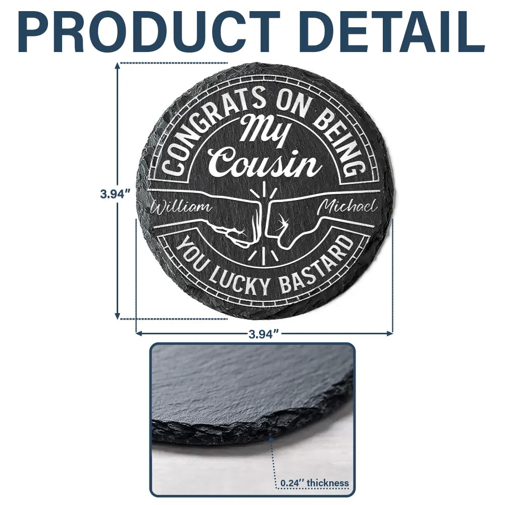 Gift For Sisters,Gift For Sibling,Gift For Brothers,Gift For Bestie,Gifts For Colleagues,Cousin,Funny - Congrats On Being My Brother You Lucky Man - Personalized Slate Coaster