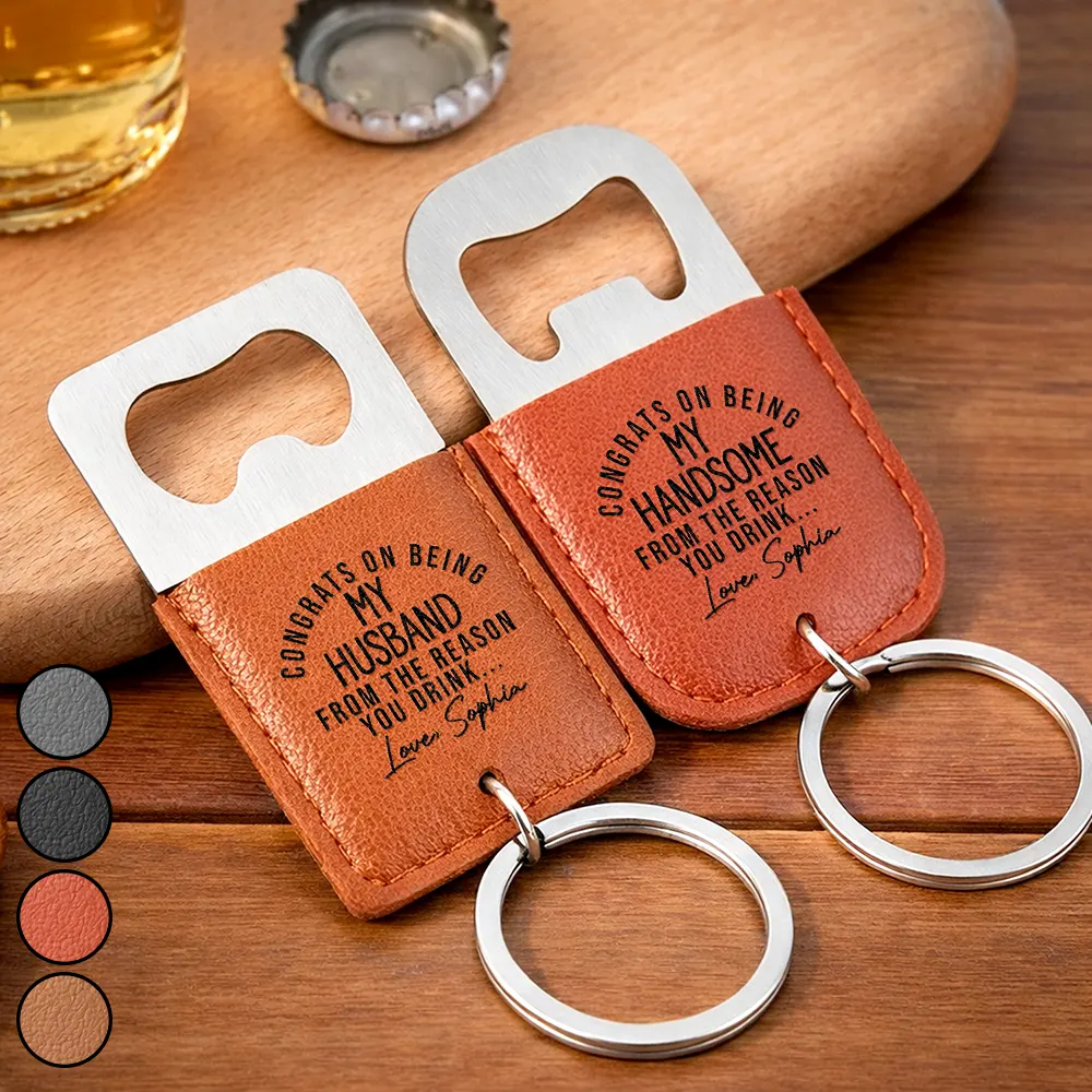Gift For Couples, Gift For Husband, Gift For Boyfriend, Love - Congrats On Being My Husband - Personalized Leather Bottle Opener Keychain