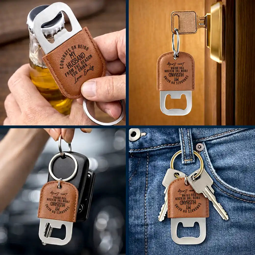 Gift For Couples, Gift For Husband, Gift For Boyfriend, Love - Congrats On Being My Husband - Personalized Leather Bottle Opener Keychain