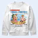 Gift For Couples,Gift For Husband,Gift For Wife,Gift For Boyfriend,Gift For Girlfriend,Travel,Beach - Congrats On Being My Travel Partner For Life - Personalized T Shirt
