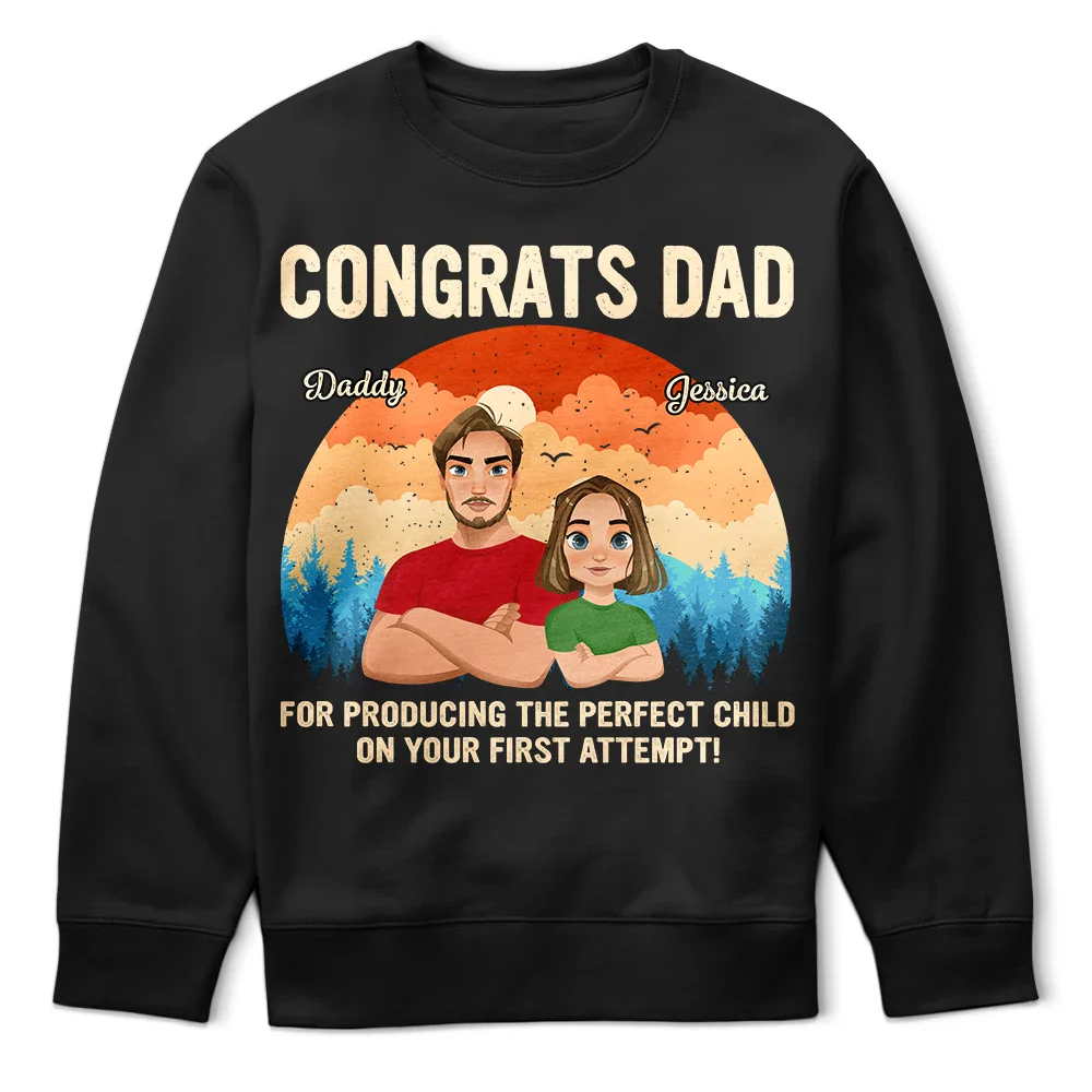 Gift For Father,Dad,Children - Congratulations Dad On Producing The Perfect Child - Personalized T Shirt
