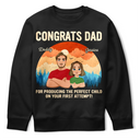 Gift For Father,Dad,Children - Congratulations Dad On Producing The Perfect Child - Personalized T Shirt
