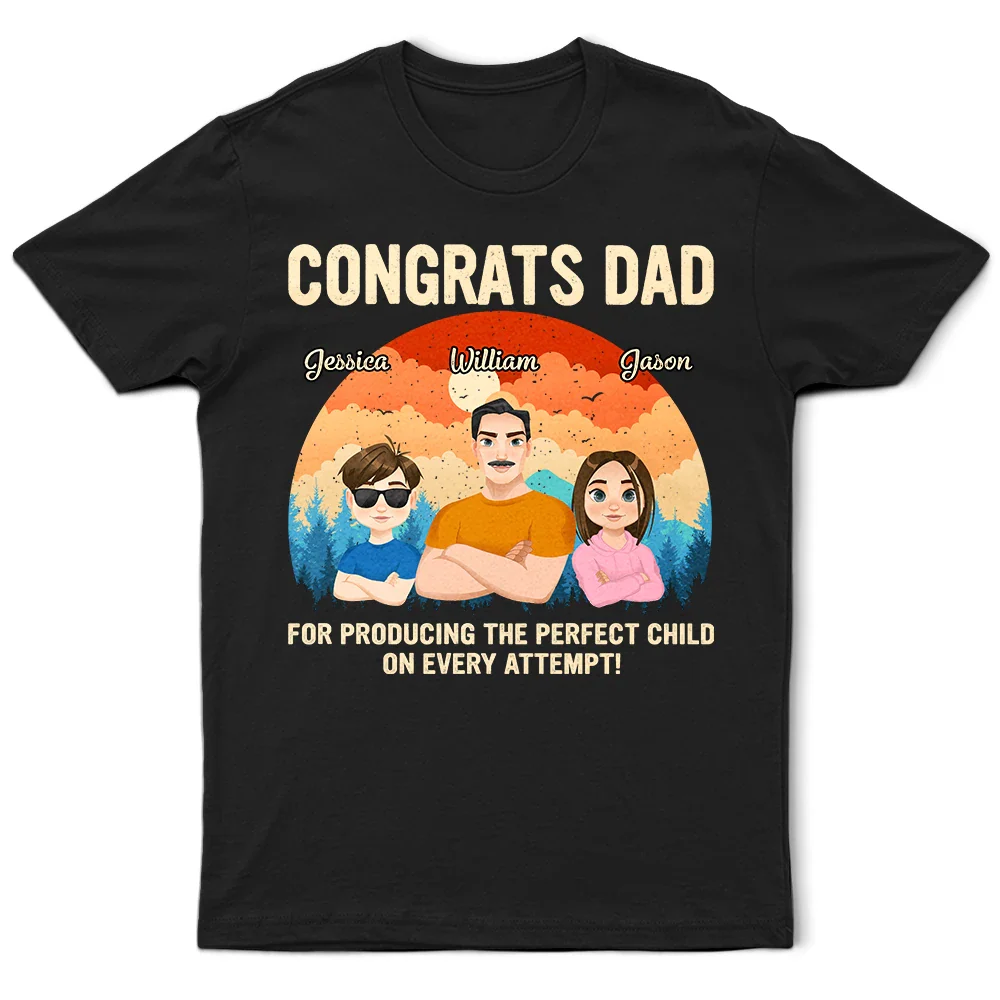 Félicitations papa pour avoir donné naissance à l'enfant parfait - T-shirt personnalisé