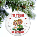Christmas,Gift For Couples,Gift For Husband,Gift For Wife,Gift For Boyfriend,Gift For Girlfriend,Happy - Couple 3D Effect I'm Yours No Returns - Personalized Circle Ceramic Ornament