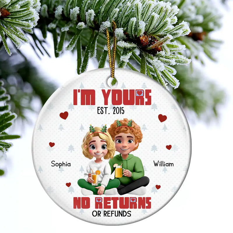 Christmas,Gift For Couples,Gift For Husband,Gift For Wife,Gift For Boyfriend,Gift For Girlfriend,Happy - Couple 3D Effect I'm Yours No Returns - Personalized Circle Ceramic Ornament