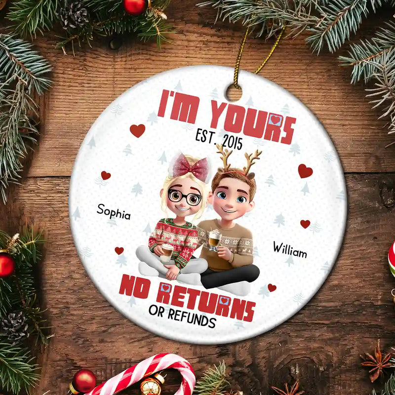 Christmas,Gift For Couples,Gift For Husband,Gift For Wife,Gift For Boyfriend,Gift For Girlfriend,Happy - Couple 3D Effect I'm Yours No Returns - Personalized Circle Ceramic Ornament