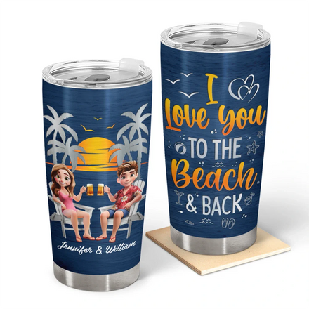 Couple Beach Love You To The Beach & Back - Personalized Tumbler