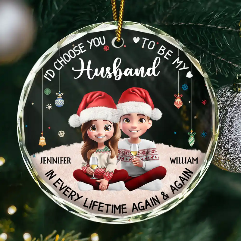 Christmas, Gift For Couples, Gift For Husband, Gift For Wife, Gift For Boyfriend, Gift For Girlfriend, Happy - Couple Choose You To Be My Husband - Personalized Circle Glass Ornament
