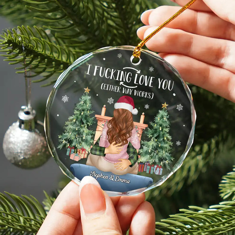 Christmas,Gift For Couples,Gift For Husband,Gift For Wife,Gift For Boyfriend,Gift For Girlfriend,Happy - Couple I Love You Either Way Works Christmas - Personalized Circle Glass Ornament