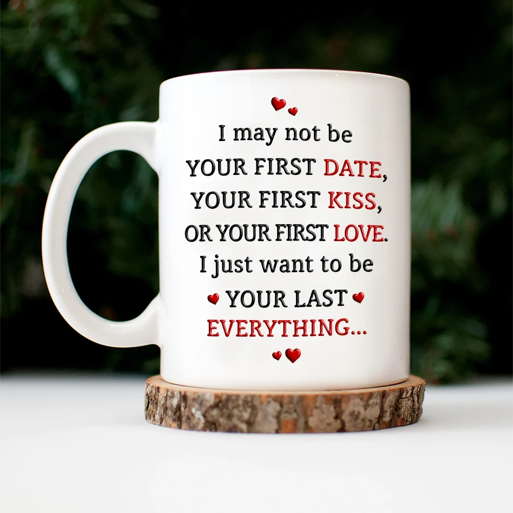 Gift For Couples,Gift For Women,Gift For Men,Gift For Wife,Gift For Husband,Gift For Boyfriend,Gift For Girlfriend,Love,Top Market - Couple I Want To Be Your Last Everything - Personalized Mug