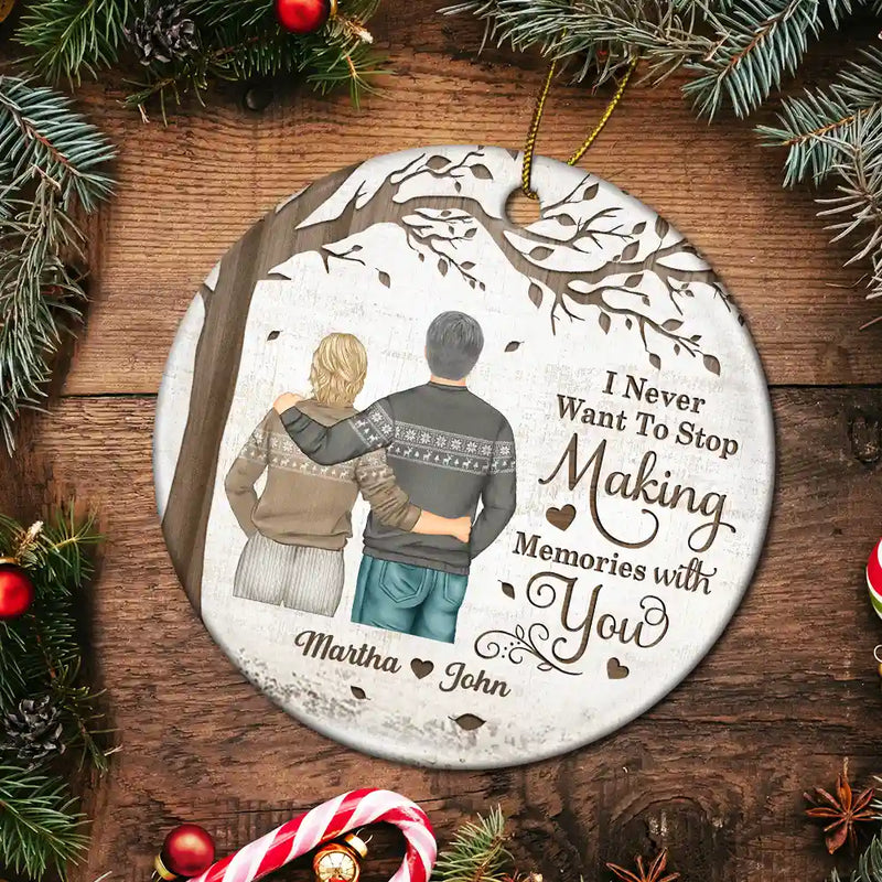 Christmas, Gift For Couples, Gift For Husband, Gift For Wife, Old Couples, Love - Couple Never Want To Stop Making Memories - Personalized Circle Ceramic Ornament