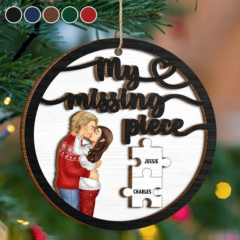 Christmas,Gift For Couples,Gift For Husband,Gift For Wife,Gift For Boyfriend,Gift For Girlfriend,Happy - Couple Side View My Missing Piece - Personalized 2-Layered Wooden Ornament
