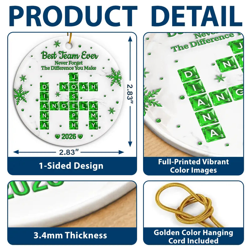 Grateful,Gift For Colleagues,Christmas,Crossword - Crossword 3D Inflated Effect Best Team Ever Never Forget The Difference You Make - Personalized Circle Ceramic Ornament