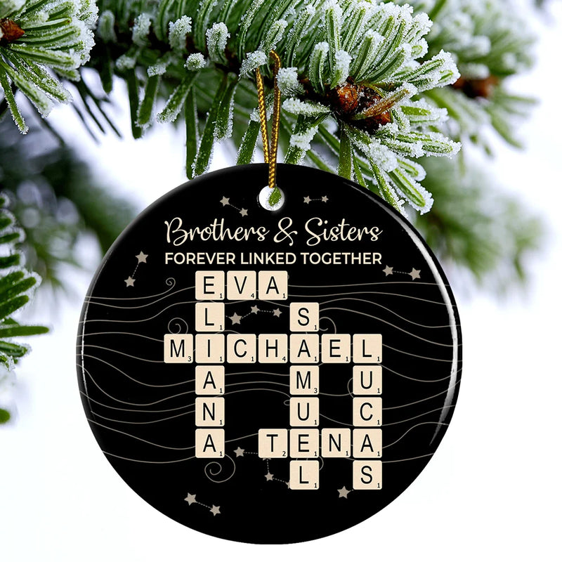Gift For Brothers,Gift For Sisters,Gift For Sibling,Happy,Christmas - Crossword Brothers & Sisters Forever Linked Together - Personalized Circle Ceramic Ornament