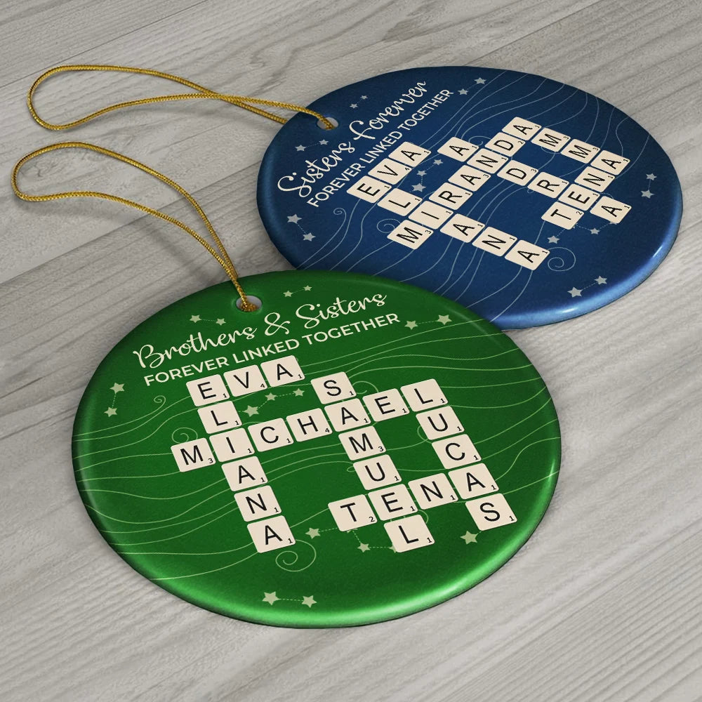Gift For Brothers,Gift For Sisters,Gift For Sibling,Happy,Christmas - Crossword Brothers & Sisters Forever Linked Together - Personalized Circle Ceramic Ornament