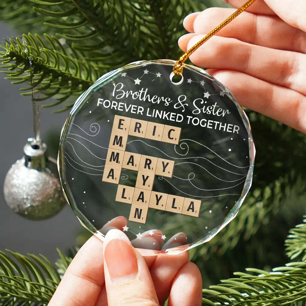 Gift For Sibling,Gift For Brothers,Gift For Sisters,Gift For Women,Gift For Men,Happy,Christmas,Top Market - Crossword Brothers & Sisters Forever Linked Together - Personalized Circle Glass Ornament