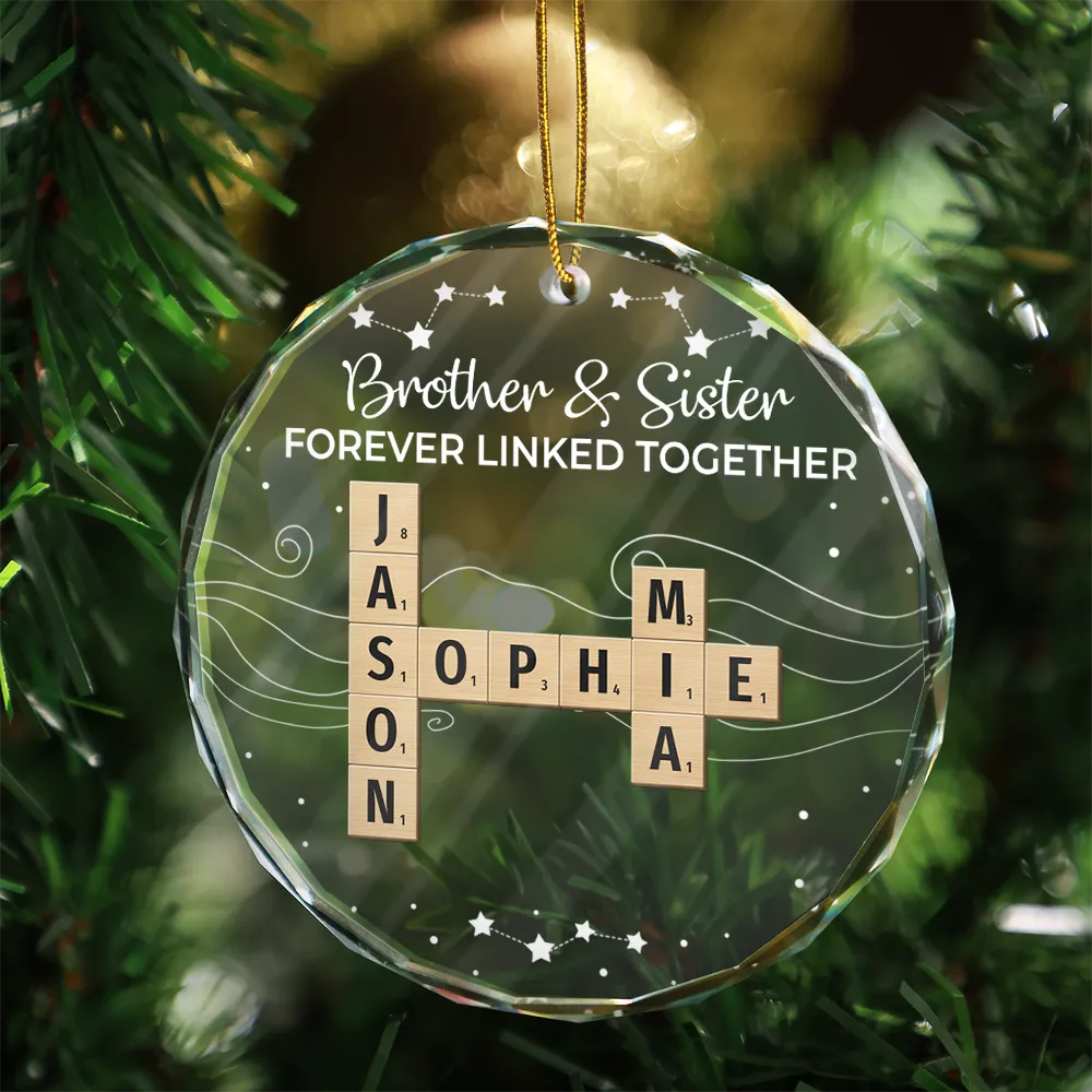 Gift For Sibling,Gift For Brothers,Gift For Sisters,Gift For Women,Gift For Men,Happy,Christmas,Top Market - Crossword Brothers & Sisters Forever Linked Together - Personalized Circle Glass Ornament