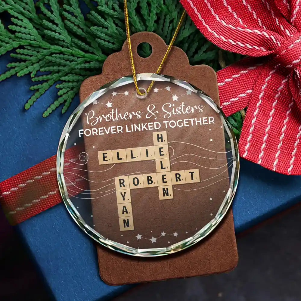 Gift For Sibling,Gift For Brothers,Gift For Sisters,Gift For Women,Gift For Men,Happy,Christmas,Top Market - Crossword Brothers & Sisters Forever Linked Together - Personalized Circle Glass Ornament