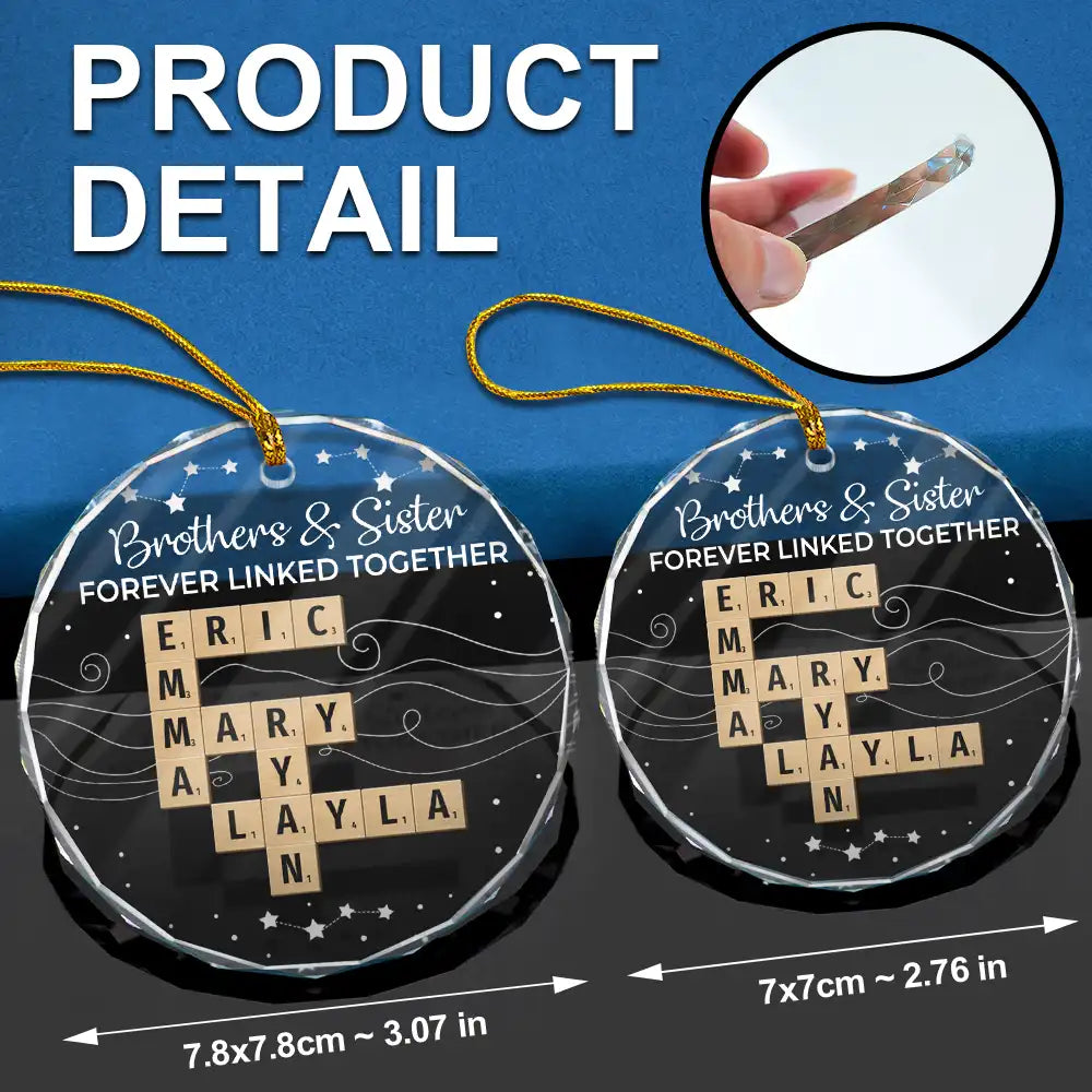 Gift For Sibling,Gift For Brothers,Gift For Sisters,Gift For Women,Gift For Men,Happy,Christmas,Top Market - Crossword Brothers & Sisters Forever Linked Together - Personalized Circle Glass Ornament