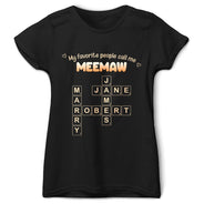 Gift For Grandma,Gift For Mother,Gift For Women,Happy,Top Market - Crossword My Favorite People Call Me - Personalized T Shirt