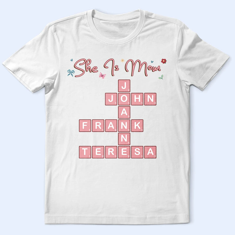 Family,Gift For Mother,Gift For Wife,Gift For Women,Happy,Gift For Yourself,Gift For Grandma - Crossword She Is Mom Nana - Personalized T Shirt