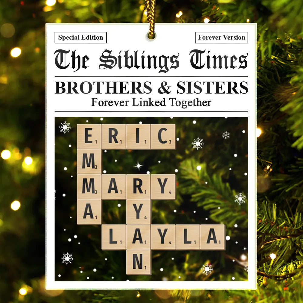 Gift For Sibling,Gift For Sisters,Gift For Brothers,Christmas,Happy - Crossword The Siblings Times - Personalized Custom Shaped Acrylic Ornament