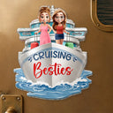 Summer, Cruising, Gift For Bestie, Playful, Vector - Cruise Bestie On Trip Girls Trip - Personalized Acrylic Magnet