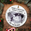 Christmas, New Dad, New baby, New Mom - Custom Photo Baby Expecting See You In 2026 - Personalized Circle Ceramic Ornament