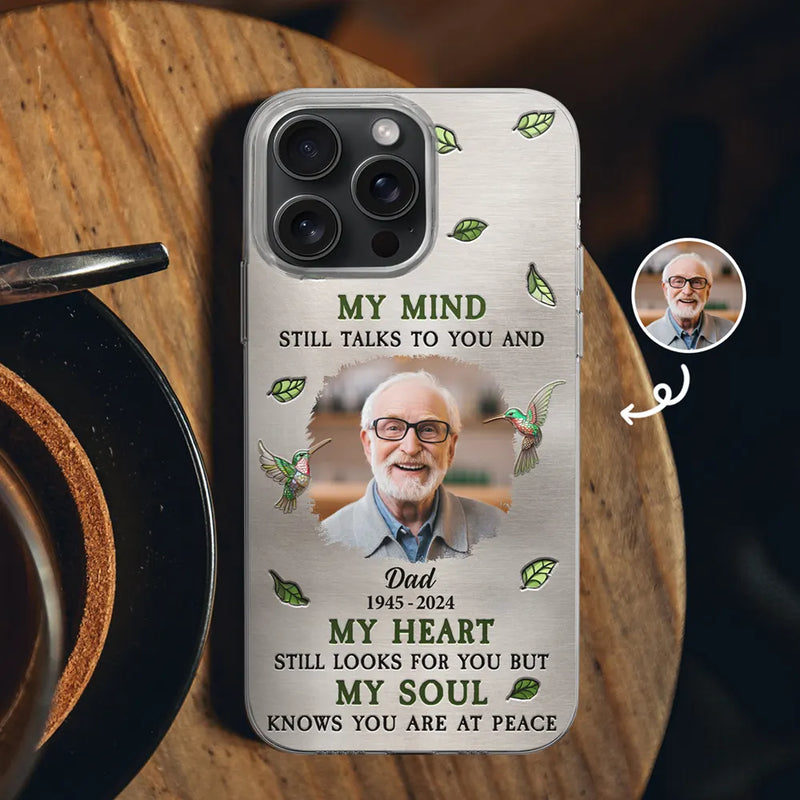 Custom Photo Memorial My Mind Still Talks To You - Personalized Clear Phone Case