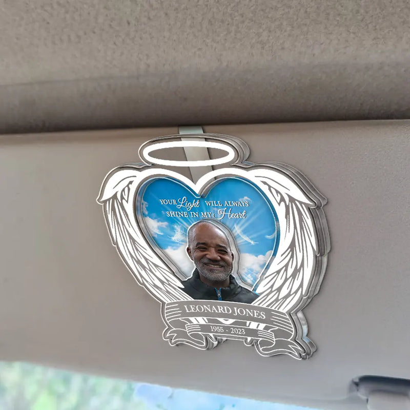 Memorial, Sad, Custom Photo - Custom Photo Memorial Your Light Will Always Shine In My Heart - Personalized Custom Shaped Acrylic Car Visor Clip