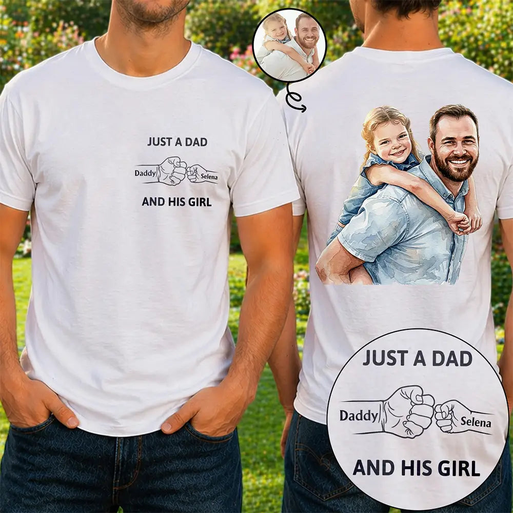 Custom Photo,Gift For Father,Dad - Daughters (Young),Non-Eng,Photo - Watercolor (remove BG),Icon,Proud - Custom Photo Realistic Watercolor Art Just A Dad And His Girl - Personalized T Shirt