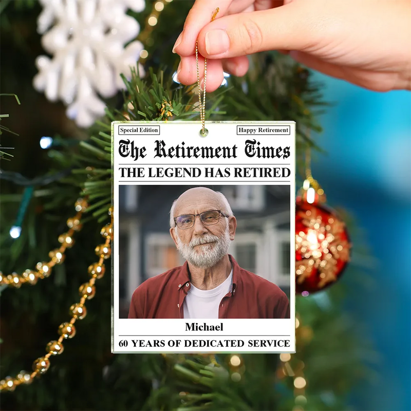 Retirement, Parents, Gifts For Colleagues, Gift For Grandparents, Christmas - Custom Photo The Retirement Times The Legend Has Retired - Personalized Custom Shaped Acrylic Ornament