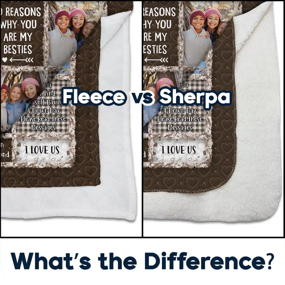 Gift For Bestie,Gift For Women,Christmas,Happy - Custom Photo 10 Reasons Why You Are My Bestie - Personalized Fleece Blanket, Sherpa Blanket
