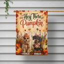 Art Design,Playful,Pet Lovers,Photo - 3D Human Pet Autumn Theme - Custom Photo 3D Autumn Concept Hey There Pumpkin Fall Vibe - Personalized Flag